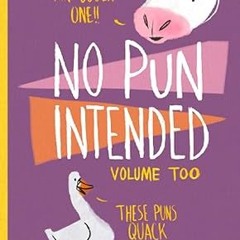 $PDF$/READ⚡ No Pun Intended: Volume Too (The Last of Us Joke Books)
