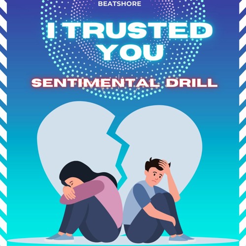 I Trusted You" | Emotional Drill Beat | Sophisticated Instrumental Rap/Drill