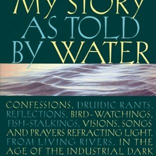 Stream PDF Books Instant Download My Story as Told by Water