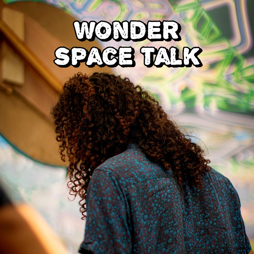 Wonder - Space Talk