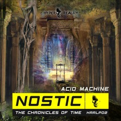 Nostic - Acid Machine (Original Mix) OUT NOW!!!