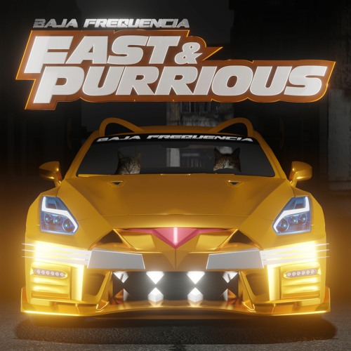Baja Frequencia - Fast & Purrious (EP)