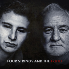 Four Strings & The Truth (Raw) (Acoustic)