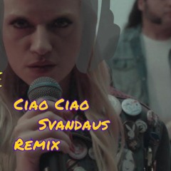 La Rappresentante Di Lista - Ciao Ciao (Svandaus Remix)