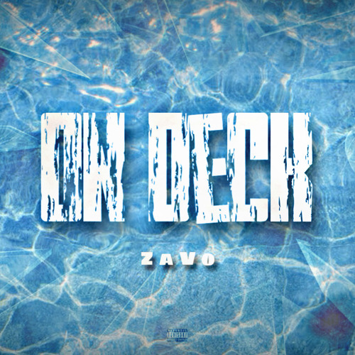 ZaVo - On Deck (PROD. TRECI)