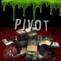 ONE G & Duli Devo - PIVOT (Pro. By ooohbigg)