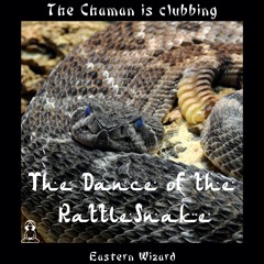 The Dance Of The RattleSnake