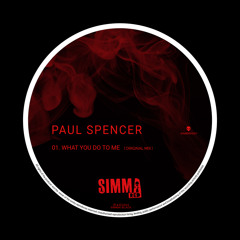 SIMBRD007 | Paul Spencer - What You Do To Me (Original Mix)