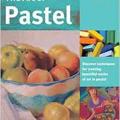 [FREE] EPUB 📄 The Art of Pastel: Discover Techniques for Creating Beautiful Works of