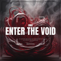 OMØ - Enter The Void