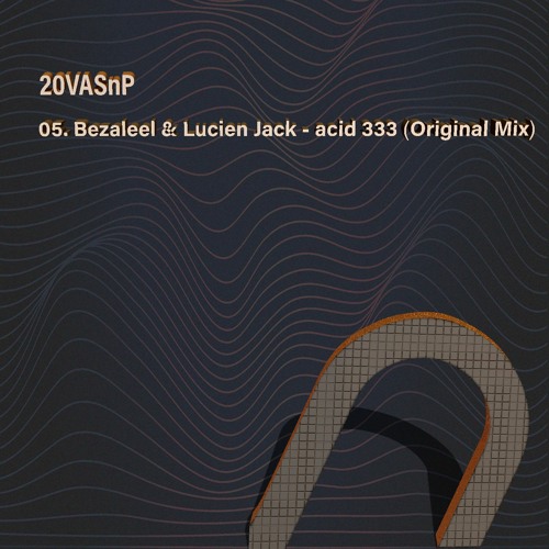 05. Bezaleel   Lucien Jack -  Acid333 (Original Mix)