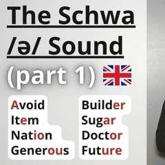 How to Identify and Pronounce the Schwa /ə/ Sound in British English