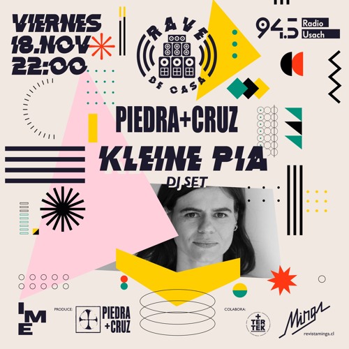 KLEINE PIA / dj set / piedra+cruz x rave de casa x radio usach