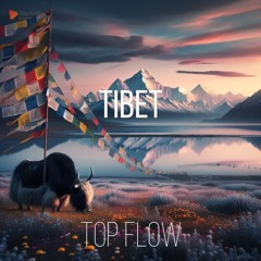 (Music for Content Creators) - Tibet [World, Vlog Music by Top Flow]