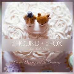 For The Dancing And The Dreaming- The Hound + The Fox Cover