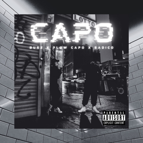 FlowCapo FT. Bugz x Sadico - Capo