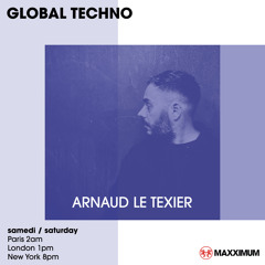 Maxximum Radio - Global Techno (January 2024) - Arnaud Le Texier