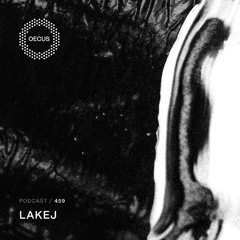 OECUS Podcast 459 // LAKEJ