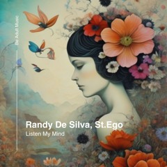 Randy De Silva, St.Ego - Listen My Mind (Original Mix) [Out 27th Jan 2025]