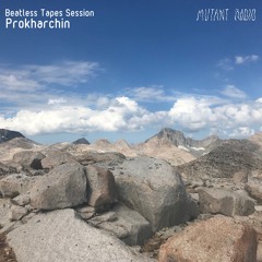 Prokharchin [Beatless Tapes Session] [29.05.2023]