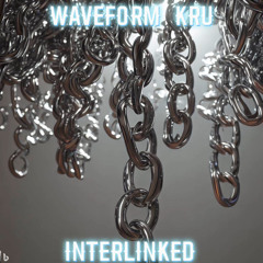 WAVEFORM KRU - INTERLINKED (FREE DOWNLOAD)