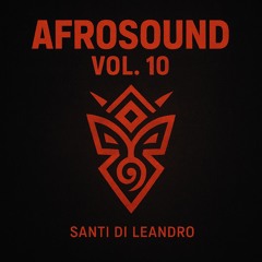 Santi Di Leandro -  AfroSound Vol. 10
