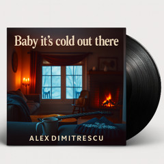 Baby, It’s Cold Out There