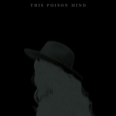 This Poison Mind