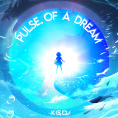 Pulse of a Dream [FUTURE TRAP]
