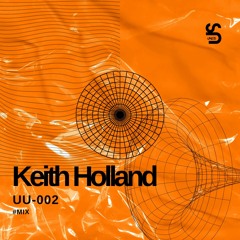 UU-002 -Keith Holland