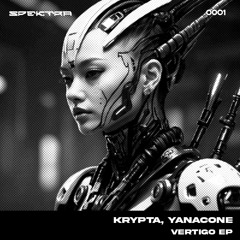 Krypta, Yanacone - Vertigo (Original Mix) SNIPPET