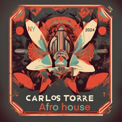 CARLOS TORRE - LIFE MIX- AFRO HOUSE = NYC  2024