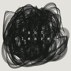 not cleared[FREE DOWNLOAD]