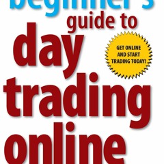 PDF_  A Beginner's Guide to Day Trading Online (2nd edition)