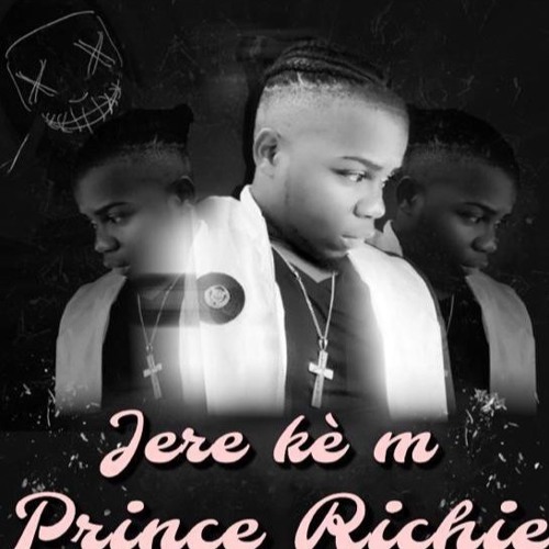 PRINCE RICHIE - Jere Kè m!