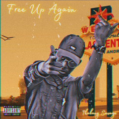 Free Up Again (prod by 808mirxcle)