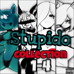 STUPIDO Collection