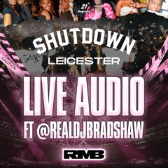Live Audio @ Shutdown Lei | Hosted By @RealDjBradshaw || @Djrmb_1