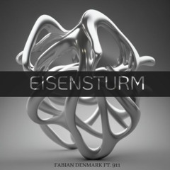 EISENSTURM - Fabian denmark ft. 911