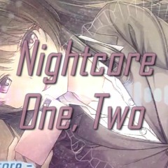 Nightcore - One, Two