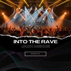 INTO THE RAVE | EP. 001 | Best of Hardwell, Tiesto, Afrojack, Maddix, Jack Mence