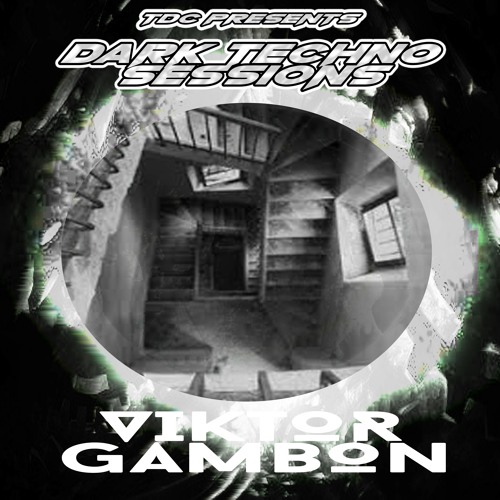 TDC Presents Dark Techno Sessions Part 54 | Viktor Gambon (NL)