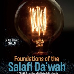 Foundations of the Salafi Da'wah - Lesson 1
