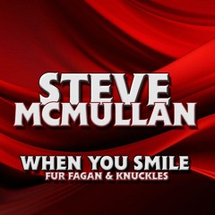 Steve & McMullan - When You Smile [24] - Fur Fagan & Knuckles!x