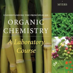View EPUB 📜 Understanding the Principles of Organic Chemistry: A Laboratory Course,