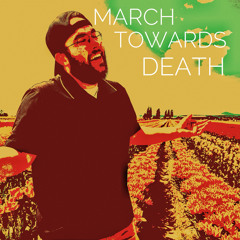March Towards Death