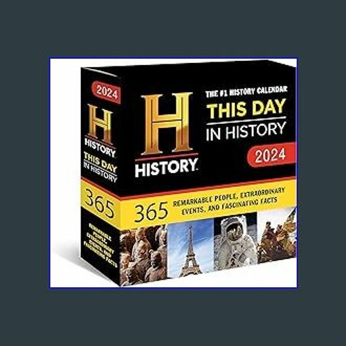 #^D.O.W.N.L.O.A.D ✨ 2024 History Channel This Day in History Boxed Calendar: 365 Remarkable People