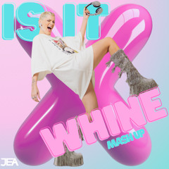 IS IT x Whine & Kotch JEA Mashup [WITH FLANGER]