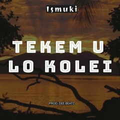 ISMUKI - Tekem U Lo Kolei (Official Audio) 2021