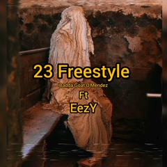 Badda Goat O Mendez x EezY - 23 Freestyle.mp3